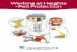 Working at Heights Fall Protection - Vinnueftirlitið...Working at heights is a frequent cause of accidents associated with construction work. Accidental falls from heights are severe