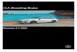 CLA Shooting Brake - Mercedes-Benz · 2020-07-07 · CLA Mercedes-AMG CLA 45 S 4Matic+ A Shooting Brake Bensiini 1991 310 (421) 500 203 8,9 66850 27 353,90 94 203,90 1 540,- 1 375,-