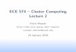 ECE 574 { Cluster Computing Lecture 2web.eece.maine.edu/~vweaver/classes/ece574_2019s/... · 25 MareNostrum (Lenovo) Spain x86/SKL 153,216 6/10 Xeon Phi 1,632 3. 4. Top500 List Notes