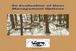 An Evaluation of Deer Management Options - May 2009 · 2020-06-25 · Deer overabundance leads to excessive damage to commercial forests, agricultural crops, nursery stock, and landscape