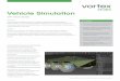 Vortex Vehicle Systems - Simulators and Simulation Software · 1. Accurate vehicle performance based on engineering design parameters 2. Realistic wheel-ground interactions based