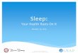 SWAN: Intro to Sleep€¦ · Nike FuelBand Lark Silent Alarm Clock ... This presentation is for informational purposes only, and should not be considered medical advice. Please consult
