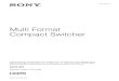 Multi Format Compact Switcher - PeakConference · Multi Format Compact Switcher 4-296-436-12 (1)© 2011 Sony Corporation Operating Instructions (Volume II Advanced Settings) Before