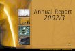 Annual Report 2002/3 - Western Cape€¦ · transformation plan, improve service delivery and flag issues for the national initiative to integrate Occupational Health and Safety Inspectorates