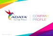 PowerPoint 簡報 - ADATA · History of Continuous Growth and Achievement ADATA ranked no.4 in global SSD market share, 2016 (Forward Insights) ADATA ranked no. 2 DRAM module manufacturer