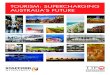 TOURISM: SUPERCHARGING AUSTRALIA’S FUTURE · TTF – TOURISM: SUPERCHARGING AUSTRALIA’S FUTURE 2 ABOUT TTF The Tourism & Transport Forum (TTF) is the peak industry group for the