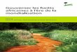 Gouvernant les forêts Africaines à l’ère de la mondialisation · 2010-09-22 · P. Bigombe Logo Résumé 191 Introduction générale 191 La configuration des systèmes de rétrocession