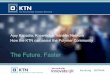 The Future. Faster KTN UK Ajay Kapadia.pdf— Competition opens 21 November 2016. — Briefing events for applicants — London - 23 November 2016 or via webinar — Glasgow - Thursday