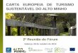 CARTA EUROPEIA DE TURISMO SUSTENTÁVEL DO ALTO MINHO · 2018-07-17 · 0.1 Manter ativo o Fórum Permanente Turismo Sustentável, promovendo a realização permanente de reuniões;