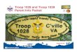 Troop 1028 and Troop 1029 Parent Info Packet ... Organization, Troop Committee, and all other leadership • Each Troop elects its own Scout leadership (SPL, PL, etc.) – All other