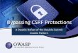 Bypassing CSRF Protections · submit cookie pattern: –HTTP Strict Transport Security (HSTS) –ookie Prefixes (“__Host-” is the one you want) –Sign cookie –Bind cookie to