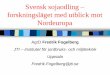 Svensk sojaodling forskningsläget med utblick mot Nordeuropa · CH 21414 39,00 A ... –Fusilade MAX 0,75 – 1,0 l/ha –Harmony SX + Trend 2 x 7,5 g/ha + 0,3 . Gödsling 1(2) 