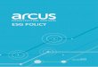 ESG POLICY - Arcus Infrastructure Partners LLP · 2020-01-22 · matters relating to ESG, such as reporting, training, maintaining policies and driving Arcus’ commitment to ESG