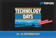 TECHNOLOGY DAYS - ICES · 2015-09-01 · Agenda 08.00 – 09.00: Registration and morning coffee 09.00 – 09.15: Welcome 09.15 – 09.45: Topcon Vision 09.45 – 10.00: Presentation
