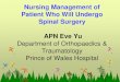 Nursing Management of Patient Who Will Undergo Spinal ... · Nursing Management of Patient Who Will Undergo Spinal Surgery APN Eve Yu ... Introduction 1. Aim of care 2. Patient Preparation: