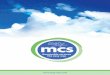 Complete induction with MCS Mentoring Team Receive your bespoke MCS Quality Management System Your Easy MCS Ltd personal MCS Mentor is