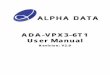 ADA-VPX3-6T1 User Manual V2 user manual_v2_0.pdf · ADA-VPX3-6T1 User Manual 1 Introduction The ADA-VPX3-6T1 is a high-performance OpenVPX FPGA processor card for applications using