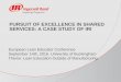 PURSUIT OF EXCELLENCE IN SHARED SERVICES: A CASE STUDY … · PURSUIT OF EXCELLENCE IN SHARED SERVICES: A CASE STUDY OF IRI European Lean Educator Conference September 14th, 2016