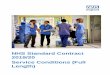 NHS Standard Contract Service Conditions (Full Length)€¦ · Serious Incident report or Patient Safety Incident report; 2.1.5 comply with the standards and recommendations issued