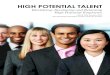 HIGH POTENTIAL TALENT - Talent Management Alliancethe-tma.org/wp-content/uploads/brochures/high-potential-europe.pdf · transformation of the business through a mind-set shift in