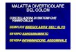 MALATTIA DIVERTICOLARE DEL COLON - Rosi Gianluigi · malattia diverticolare del colon costellazioni di sintomi che vanno dalla semplice irregolarita’ dell’alvo severo severo sanguinamento