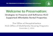Strategies to Preserve and Refinance HUD Supported Affordable … · 2019-03-16 · HUD Office of Multifamily Housing Programs. December 2, 2014. Welcome to Preservation: ... –