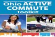 Ohio OHIO DEPARTMENT OF HEALTH : CREATING HEALTHY …live.scphoh.org/sites/default/files/assets/misc/Ohio... · 2019-12-17 · 10 OHIO ACTIVE COMMUTE TOOLKIT OHIO ACTIVE COMMUTE TOOLKIT