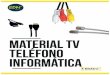 MATERIAL TV - TELF. - INFORMÁTICAelektro3.com/cataleg_pdf/FAMILIA-TV-TELEFONO-AURICULARES.pdf · material tv - telf. - informÁtica catÁlogo general · · 22 adaptador modular adaptador
