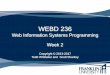 WEBD 236 - Franklin Universitycs.franklin.edu/~sharkesc/webd236/documents/Week02... · 2017-05-30 · • This week’s expected outcomes • This week’s topics • This week’s