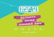 ACTIVITY GUIDE SUMMER 2019 - Morzine-Avoriaz€¦ · SUMMER 2019. 4. 5. THE MULTI PASS PORTES DU SOLEIL - WHAT IS IT? It’s the card that allows you to enjoy 60 activities . without