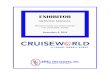 EXHIBITOR - Travel Weekly€¦ · Dear Exhibitor, Welcome to Travel Weekly’s CruiseWorld, being held November 6, 2104 at the Broward County Convention Center in Ft. Lauderdale,