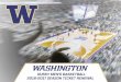 HUSKY MEN’S BASKETBALL 2016-2017 SEASON TICKET RENEWAL · Review your enclosed season ticket renewal form (206) 543-2847 Tyee Club Members review your seat-related gift portion