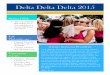 Delta Delta Delta 2015 · Fall Philanthropy: •The overall Spring 2015 GPA was a 3.4, raised from a 3.3 last fall! Great job sisters! Delta Delta Delta 2015 Fall 2015 Alumni Newsletter