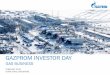 GAZPROM INVESTOR DAY€¦ · INVESTOR DAY 2015 HONG KONG, SINGAPORE GAZPROM IN FIGURES 17% Gas reserves 72% #1 WORLD #1 RUSSIA Gazprom gas reserves (A+B+C 1) ² 36 tcm, incl. onshore