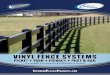 VINYL FENCE SYSTEMS · BLACK VINYL FENCE THE NEW GENERATION IN BLACK VINYL 3-Rail & 4-Rail Post & Rail Fence ... secure privacy fence. An array of options gives you the ﬂexibility