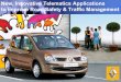 New, Innovative Telematics Applications to improve Road ...globalforum.items-int.com/gf/gf-content/uploads/2014/04/Gerard_Se… · • The C2C and C2I deployment requires the allocation