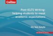 Post-IELTS Writing: helping students to meet academic ...s20360.pcdn.co/wp-content/uploads/2014/04/IATEFL-April-2014_ELS… · Writing by Students at Different Levels of L2 Proficiency,