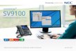 SV9100 - nec.com.au€¦ · NEC’s UNIVERGE® SV9100 is the unified communications (UC) solution of choice for small and medium businesses (SMBs) who don’t want to be left behind