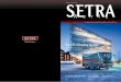 Award-winning design - Setra · PDF file Better living in the 190-metre high “Turning Torso” 38 with stunning views of Copenhagen. The new Setra Setra CustomerCenter‘s interior
