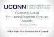 Quarterly List of Sponsored Program Services Awards · Quarterly Award List by Academic Home Department Total Anticipated PI Name Sponsor Project Title Award Date Award College of