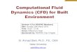 Computational Fluid Dynamics (CFD) for Built Environment · CFD Definition CFD is the simulation of fluid dynamics and heat transfer Traditional approaches to flow and heat transfer: