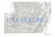 ICT in BUILDING · 2017-09-05 · Beyond BIM Using Building Information for Procurement beyond construction & across multiple projects • The technical aspect of data transfer into