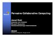 Pervasive Collaborative Computing - IPv6 · 2016-07-20 · • Better, richer collaboration • Empowerment to share and monetize content easily • End-to-end connectivity • Trustworthy