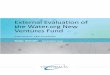 EXTERNAL EVALUATION OF THE WATER.ORG NEW VENTURES … · Investing in innovation Accelerating progress, Six years of breakthrough impact – New Ventures Fund Report Fiscal Year 2016-2017