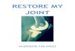 RESTORE MY JOINT-KNEES · YOUR RESTORE MY JOINT TEAM • Orthopaedic surgeon: Kenneth C. Sands, MD’s practice focuses on early intervention of hip and knee disorders through non-operative