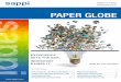 PAPER GLOBE - Sappi · Sappi was the first company to set standards for graphics paper, with roots extending back to 1854. For 160 years, it has transformed the entire industry through