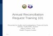 Annual Reconciliation Request Training 101IHS/MOA rate* $391 Less: 80% of the facilities Audited Medicare Rate ** $150 Code 2 rate (differential rate) $241 *2017 IHS/MOA Rate **Medicare