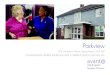 Parkview - Avante Care & Support Brochure.pdf · Parkview has its own minibus and residents are able to have day trips out or visit special events. Special guests and even our own