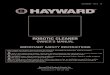 ROBOTIC CLEANER - Toronto Pool Supplies · PDF file Hayward Robotic Cleaners Scrub, Vacuum, And Filter Your Pool ... Once the pool is clean, switch off the power supply box before