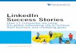 LinkedIn Success Stories - pinpointemarketing.net1].pdf · LinkedIn boasts more than 55,000,000 members in over 200 countries, with a little over half of its membership residing in